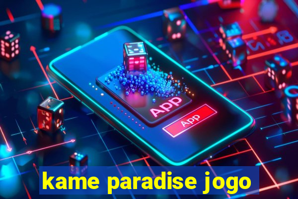 kame paradise jogo